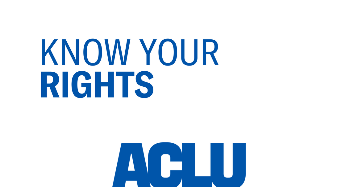 Know Your Rights ACLU of Connecticut