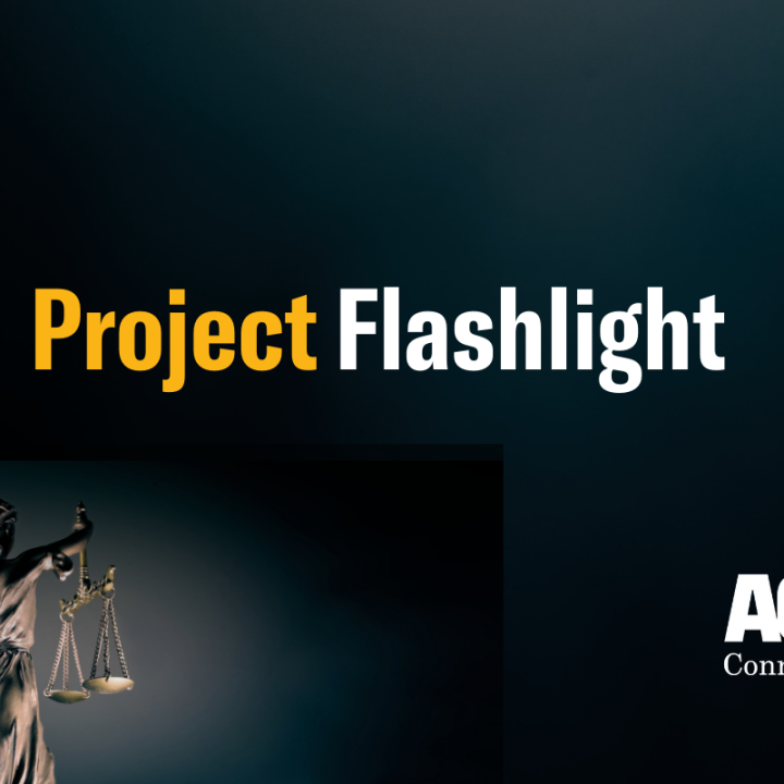 A black background. Bottom left, a statue of justice from behind, glowing. In the center, "Project Flashlight" is written, "project" in yellow and "flashlight" in white. Bottom right, the ACLU of Connecticut logo in white.